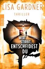 Wer stirbt, entscheidest du