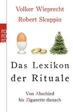 Das Lexikon der Rituale