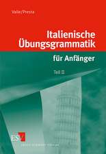 Italienische Übungsgrammatik für Anfänger 2