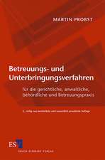 Betreuungs- und Unterbringungsverfahren