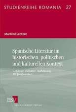 Spanische Literatur im historischen, politischen und kulturellen Kontext