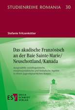 Das akadische Französisch an der Baie Sainte-Marie/Neuschottland/Kanada