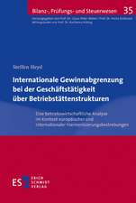 Internationale Gewinnabgrenzung bei der Geschäftstätigkeit über Betriebstättenstrukturen