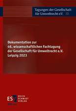 Dokumentation zur 46. wissenschaftlichen Fachtagung der Gesellschaft für Umweltrecht e.V. Leipzig 2023