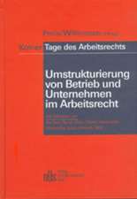 Umstrukturierung von Betrieb und Unternehmen im Arbeitsrecht