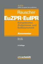 Europäisches Zivilprozess- und Kollisionsrecht EuZPR/EuIPR, Band 03