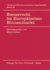 Steuerrecht im Europäischen Binnenmarkt