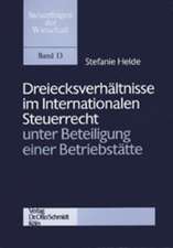 Dreiecksverhältnisse im Internationalen Steuerrecht unter Beteiligung einer Betriebsstätte