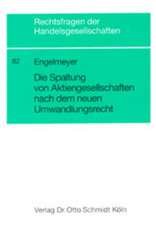 Die Spaltung von Aktiengesellschaften nach dem neuen Umwandlungsrecht