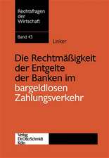 Die Rechtmässigkeit der Entgelte der Banken im bargeldlosen Zahlungsverkehr