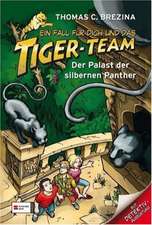 Ein Fall für dich und das Tiger-Team 30. Im Palast der silbernen Panther