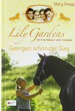 Lily Gardens, Reitinternat der Träume 04. Georgies schönster Sieg