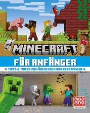 Minecraft für Anfänger. Tipps & Tricks zum Überleben und Kreativsein