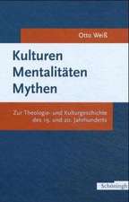 Kulturen - Mentalitäten - Mythen