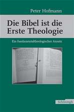 Die Bibel ist die Erste Theologie