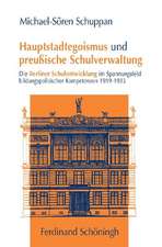 Hauptstadtegoismus und preußische Schulverwaltung