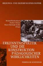 Erkenntnispolitik und die Konstruktion pädagogischer Wirklichkeit