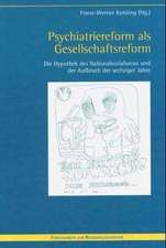 Psychiatriereform als Gesellschaftsreform