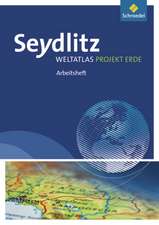 Seydlitz Weltatlas Projekt Erde - Ausgabe 2010