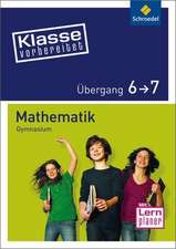 Klasse vorbereitet. Mathematik. Übergang 6 / 7. Gymnasium