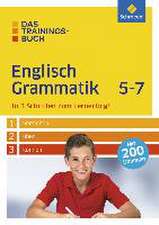 Das Trainingsbuch 5 - 7. Englisch Grammatik