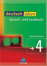 deutsch.ideen 4. Sprach-und Lesebuch. Rechtschreibung 2006. Baden-Württemberg