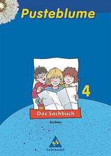 Pusteblume 4. Sachbuch. Schülerbuch. Ausgabe 2004-2006 Sachsen