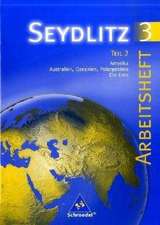 Seydlitz Erdkunde 3.2. 8./9. Schuljahr. Arbeitsheft. Neubearbeitung. Berlin, Mecklenburg-Vorpommern, Brandenburg, Sachsen-Anhalt, Thüringen, Sachsen