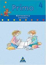 Primo Mathematik 4 Arbeitsheft. Bremen, Hessen, Niedersachsen, Nordrhein-Westfalen, Rheinland-Pfalz, Schleswig-Holstein