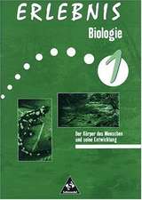 Erlebnis Biologie 1. Arbeitsheft. Der Körper des Menschen