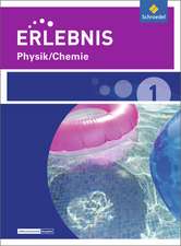 Erlebnis Physik/Chemie 1. Schulbuch. Realschulen und Oberschulen. Niedersachsen