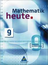 Mathematik heute 9. Schülerband. Realschule. Rheinland-Pfalz