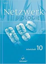 Netzwerk Biologie 10. Arbeitsheft. Gymnasium. Sachsen - Ausgabe 2004 für Gymnasien in Sachsen