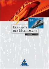 Elemente der Mathematik 9. Schülerband. Sachsen-Anhalt