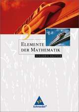 Elemente der Mathematik 9. Schülerband. Schleswig-Holstein