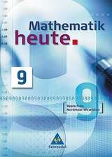 Mathematik heute 9. Schülerband. Realschule Nordrhein-Westfalen