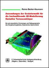 Anwendungen der Geoinformatik für die hochauflösende 3D-Modellierung quartärer Terrassenkörper