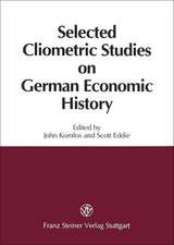 Selected Cliometric Studies on German Economic History