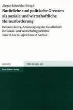 Natürliche und politische Grenzen als soziale und wirtschaftliche Herausforderung