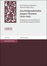 Aus Feldpostbriefen junger Christen 1939-1945