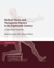 Medical Theory and Therapeutic Practice in the Eighteenth Century