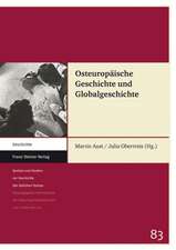 Osteuropaische Geschichte Und Globalgeschichte: Der Westdeutsche Wertpapiermarkt Zwischen Staat Und Wirtschaft 1945 1957