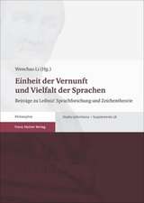 Einheit Der Vernunft Und Vielfalt Der Sprachen: Beitrage Zu Leibniz' Sprachforschung Und Zeichentheorie