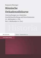 Romische Dekadenzdiskurse Und Ihre Kontexte (2. Jahrhundert V. Chr. Bis 2. Jahrhundert N. Chr.): Zur Geschichte Der Sexualitat Vom Kaiserreich Bis in Die Gegenwart