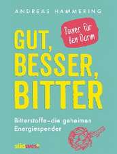 Gut, besser, bitter