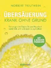 Übersäuerung - Krank ohne Grund