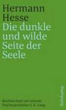 'Die dunkle und wilde Seite der Seele'