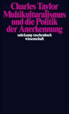 Multikulturalismus und die Politik der Anerkennung