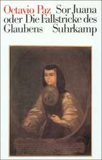 Sor Juana Ines de la Cruz oder Die Fallstricke des Glaubens