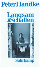 Langsam im Schatten